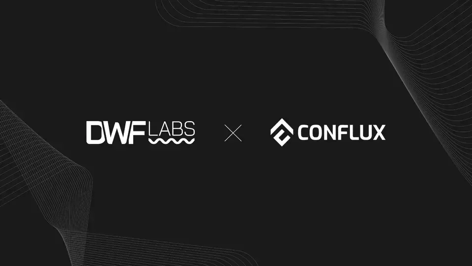 Conflux raises $10 million from DWF Labs in token round
