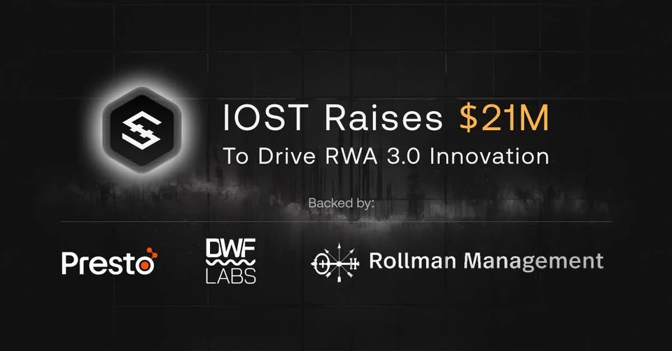 IOST $21M Round, backed by DWF Labs, Presto, and Rollman Management