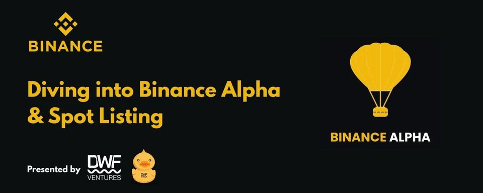 Binance Alpha & Spot Listing cover. Source: DWF Ventures