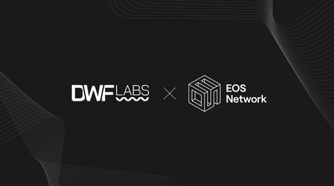 DWF Labs Announces Strategic Partnership with EOS Network Foundation