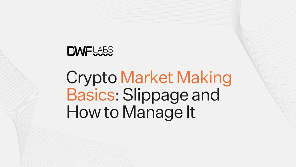 Crypto Market Making Basics: Slippage and How to Manage It