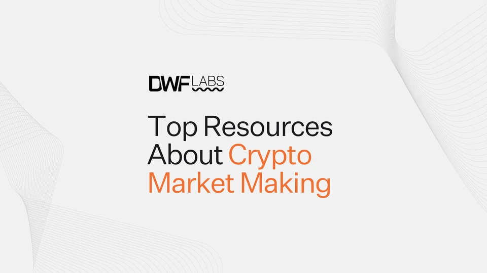 Top Resources About Crypto Market Making