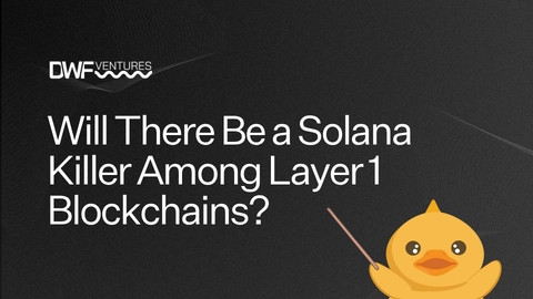 Will There be a Solana Killer Among Layer 1 Blockchains?