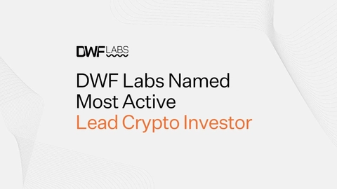 DWF Labs Named Most Active Lead Crypto Investor