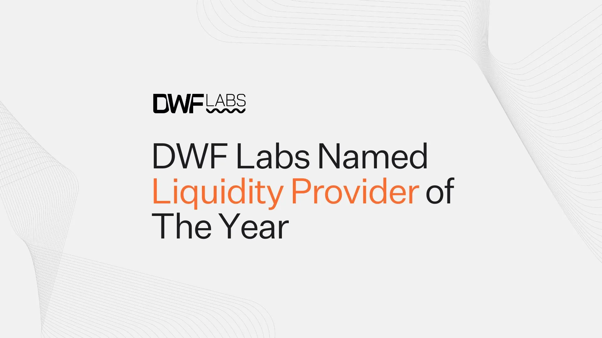 DWF Labs Named Liquidity Provider of The Year 2025