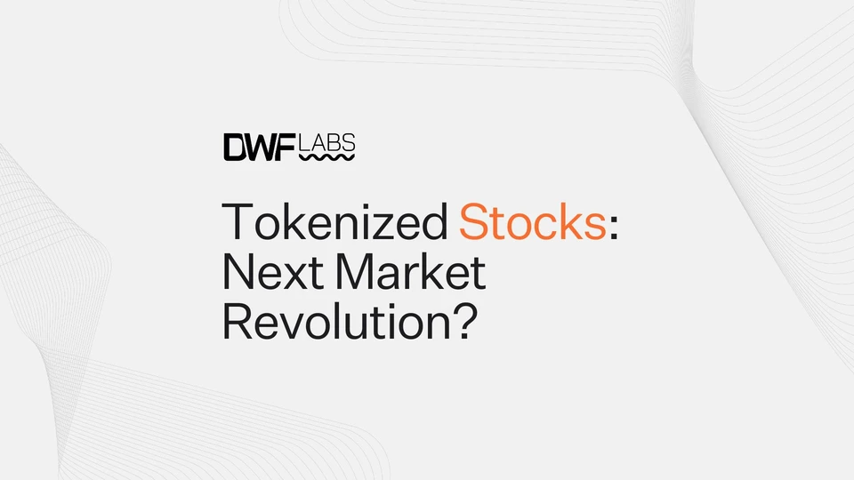 Tokenized Stocks Explained: Next Market Revolution?