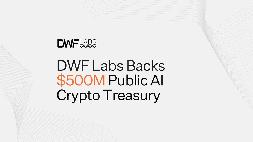 DWF Labs Backs the First AI Crypto Treasury Initiative
