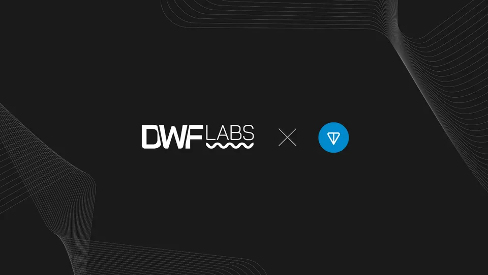 Market Maker DWF Labs Firms TON Partnership With $10M Investment 
