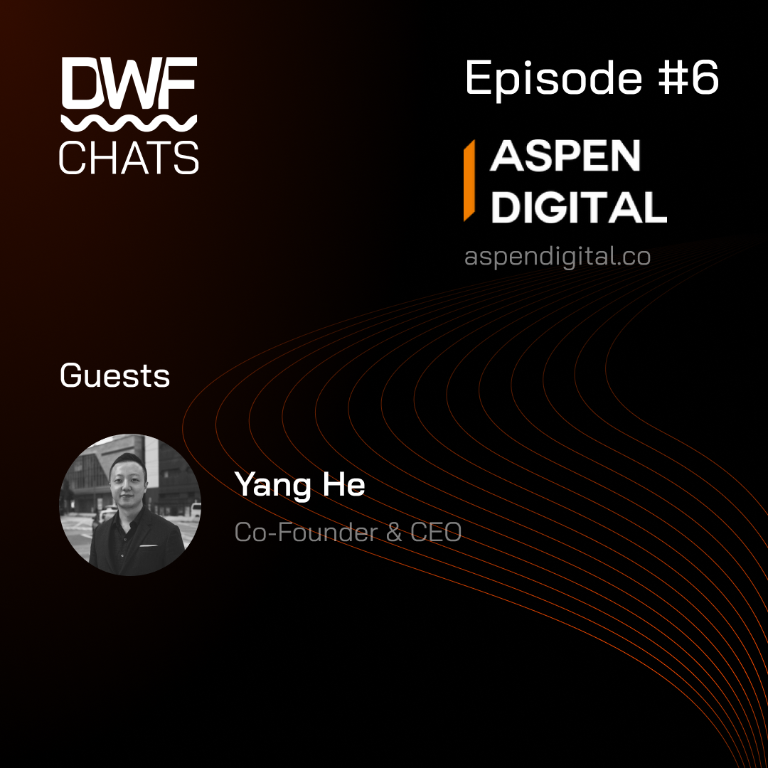 DWF Chats Ep6: Yang He, Aspen Digital