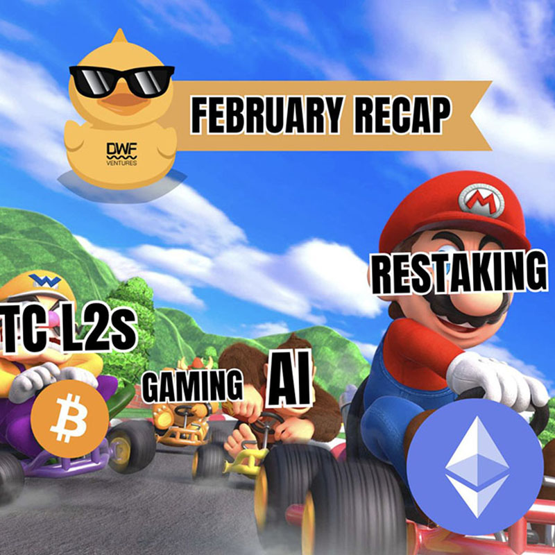 DWF Ventures: February 2024 Recap