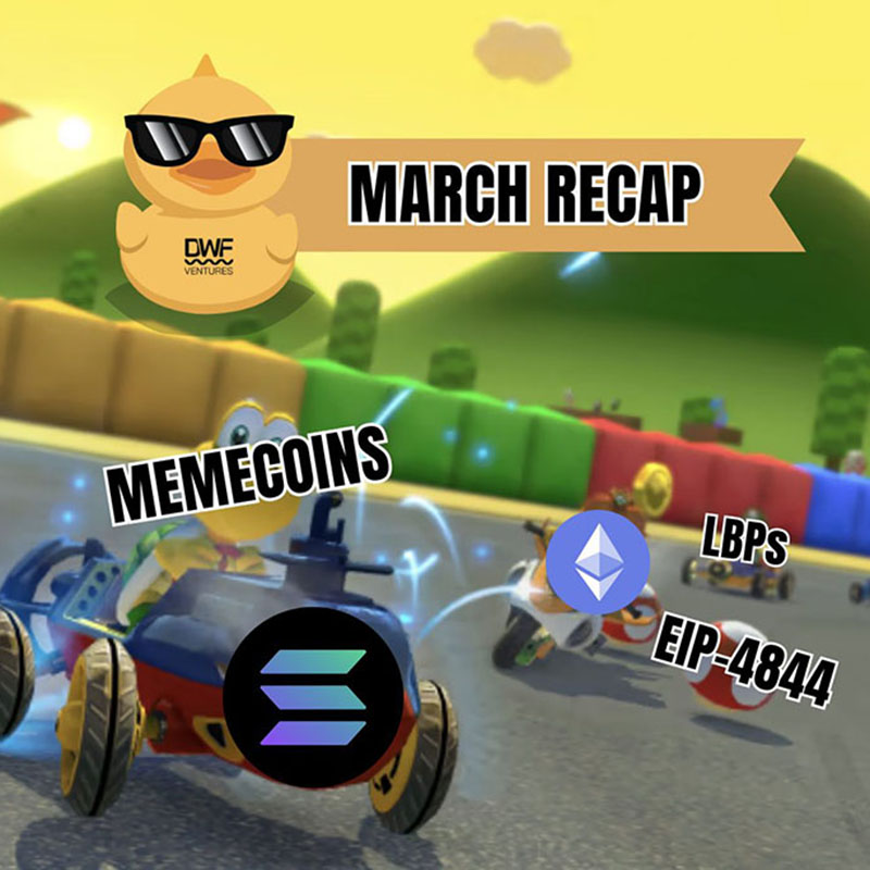 DWF Ventures: March 2024 Recap