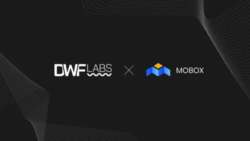 DWF Labs Invests in MOBOX to Accelerate Growth in Web3 Gaming and Community-Driven Content