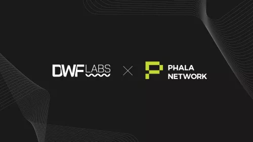 DWF Labs Leads Investment in Phala Network to Boost Liquidity and Innovation